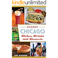 Iconic Chicago Dishes, Drinks and Desserts book cover