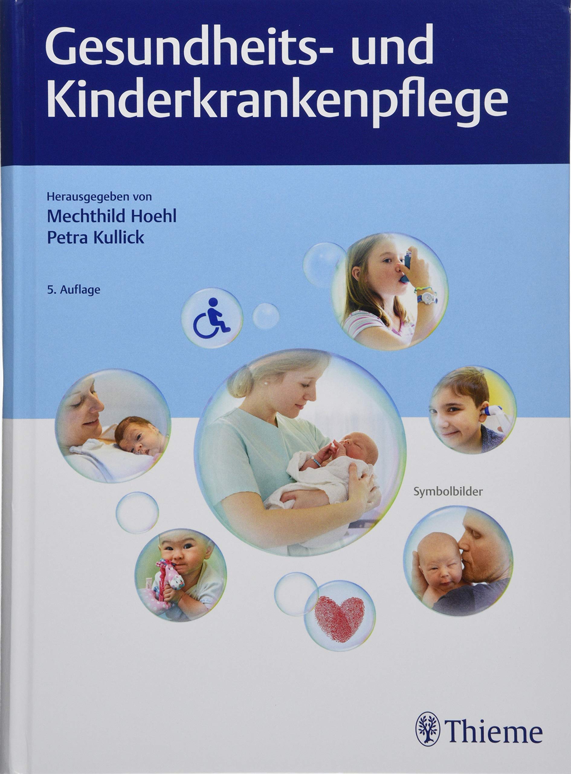 Gesundheits- Und Kinderkrankenpflege : Hoehl, Mechthild, Kullick, Petra:  Amazon.de: Bücher