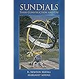 Sundials: Their Construction and Use