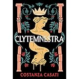Clytemnestra: A Novel