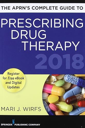 Download The APRNs Complete Guide to Prescribing Drug Therapy 2018 PDF