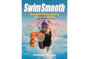 Swim Smooth: The Complete Coaching System for Swimmers and Triathletes