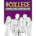 #College: A Snarky Adult Coloring Book for College and University Students