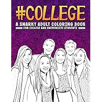 #College: A Snarky Adult Coloring Book for College and University Students