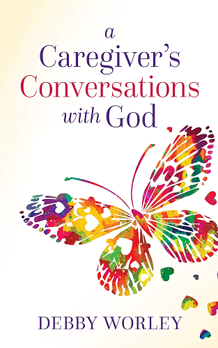 Download A Caregiver's Conversations with God (English Edition) PDF