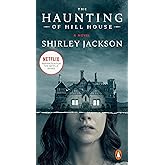 The Haunting of Hill House: A Novel