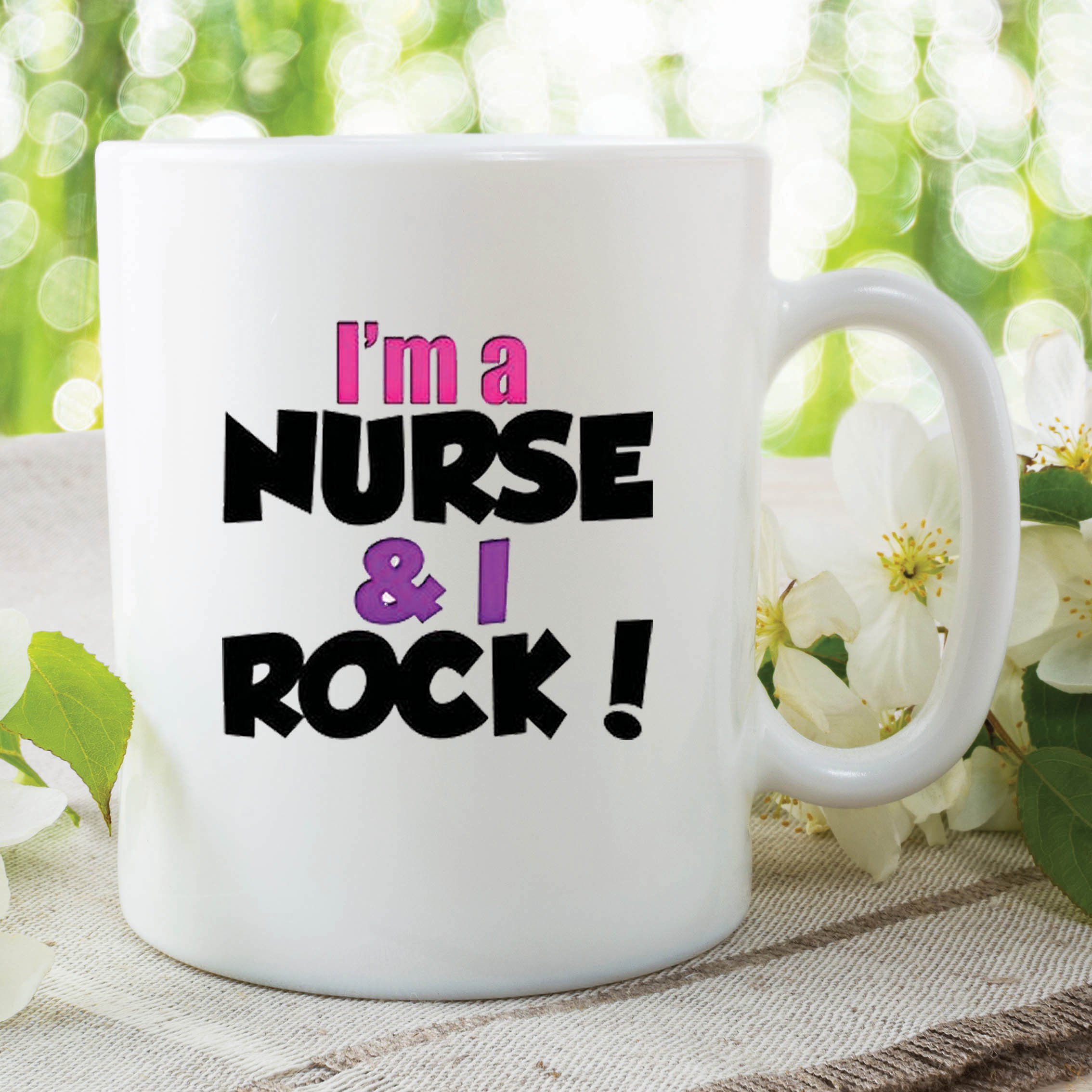 I Am A Nurse and I Rock Mug Cup Student Work Gift Kitchen Accessories WSDMUG243