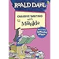 Roald Dahl’s Creative Writing with Matilda: How to Write Spellbinding Speech