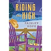 Riding the High: A Silver Pines Novel (Silver Pines Ranch Series)
