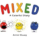 Mixed: A Colorful Story