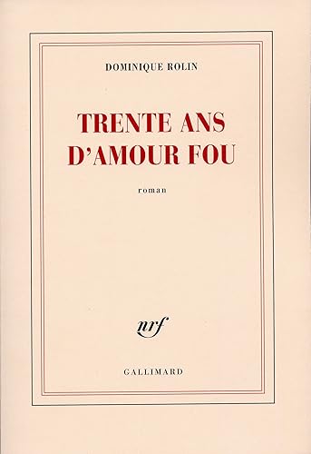 Download Trente ans d'amour fou PDF