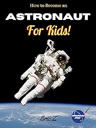How to Become an Astronaut for