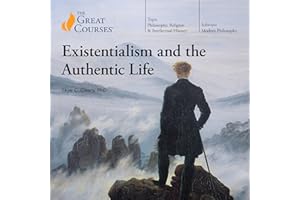 Existentialism and the Authentic Life