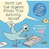 Don't Let the Pigeon Finish This Activity Book!-Pigeon series
