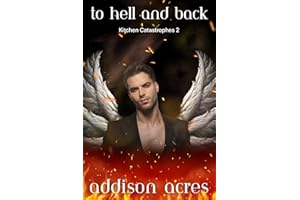 To Hell and Back (Kitchen Catastrophes Book 2)