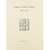 Acadian Church Records 1679-1757