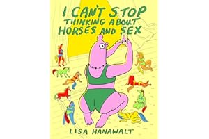 I Can't Stop Thinking About Horses and Sex