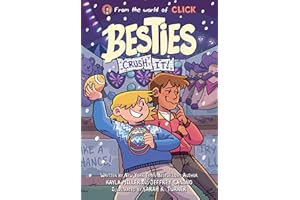 Besties: Crush It!: A graphic novel from The World of Click