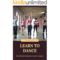 learn to dance: The Complete Beginner's Guide to dance book cover