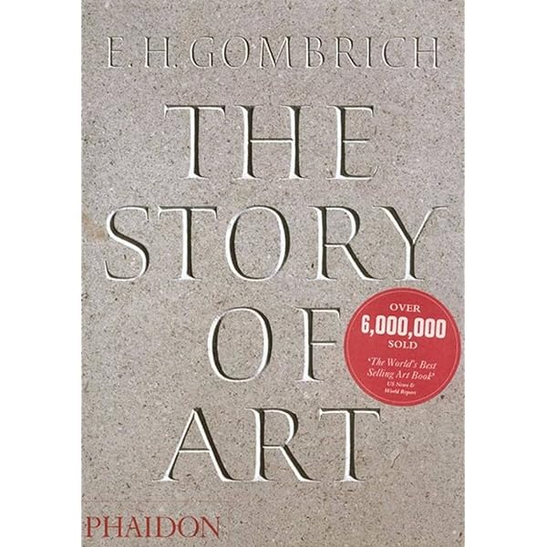 The story of art: Gombrich, Ernst H: 9780715816233: Amazon.com: Books