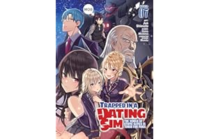 Trapped in a Dating Sim: The World of Otome Games is Tough for Mobs (Manga) Vol. 7