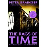 The Rags of Time: A Novel (Volume 6) (A DC Smith/Kings Lake Investigation, 6)