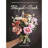 The Bouquet in a Book: Pre-punched pages to press out and make