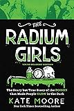 The Radium Girls: Young Readers' Edition: The Scary