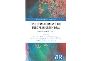 Just Transition and the European Green Deal: Regional Perspectives (Routledge Open Business and Economics)