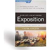 Exalting Jesus in 2 Peter, Jude (Christ-Centered Exposition Commentary)