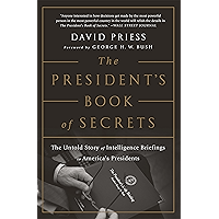 The President's Book of Secrets: The Untold Story of Intelligence Briefings to America's Presidents book cover
