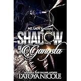 SHADOW OF A GANGSTA