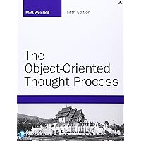Object-Oriented Thought Process, The (Developer's Library): Weisfeld ...