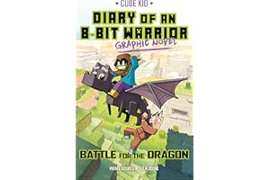 Diary of an 8-Bit Warrior Graphic Novel: Battle for the Dragon (8-Bit Warrior Graphic Novels)