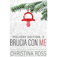 Brucia con Me: Holiday Edition, 3 (Italian Edition) book cover