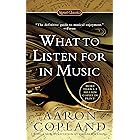 What to Listen For in Music (Signet Classics)
