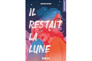 Il restait la lune (Roman - essai) (French Edition)