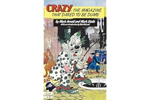 Crazy: The Magazine That Dared To Be Dumb