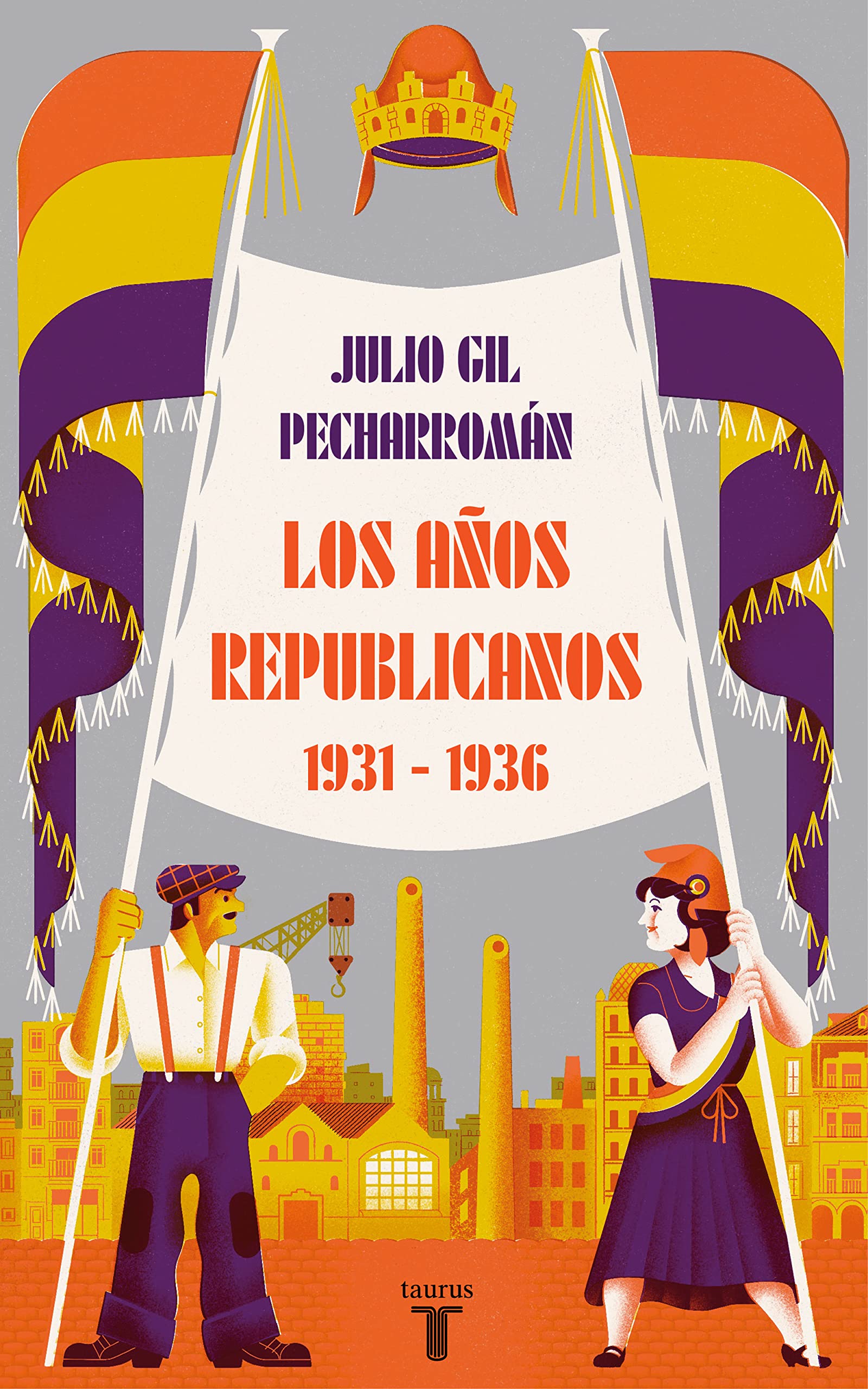 Portada de Los años republicanos (1931-1936): Reforma y reacción en España, 1931-1936 (Historia)