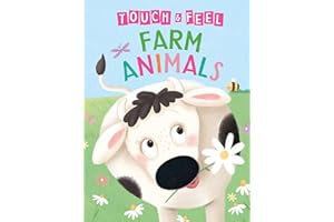Farm Animals: A Touch and Feel Book - Children's Board Book - Educational (Touch & Feel Sensory Board Books for Baby & Toddler Time)