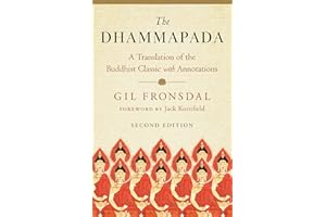 The Dhammapada: A Translation of the Buddhist Classic with Annotations