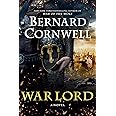 War Lord: A Novel (Last Kingdom (formerly Saxon Tales), 13)