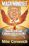 MAGA Mindset: Making YOU and America Great Again