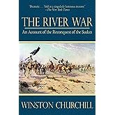 The River War: An Account of the Reconquest of the Sudan