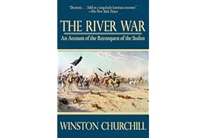 The River War: An Account of the Reconquest of the Sudan