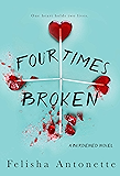 Four Times Broken: A Burdened Novel Book 1