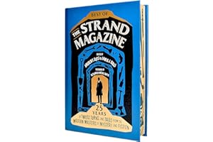 Best of "The Strand Magazine": 25 Years of Twists, Turns, and Tales from the Modern Masters of Mystery and Fiction