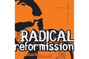 The Radical Reformission: Reaching Out without Selling Out