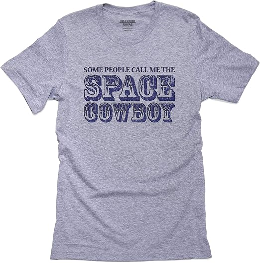 Some People Call Me The Space Cowboy Men's TShirt Clothing