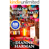 Holly and the Ruined Party: A Holly Lewis Mystery (The Holly Lewis Mystery Series Book 6) book cover